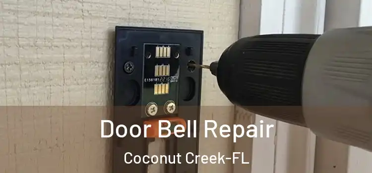  Door Bell Repair Coconut Creek-FL