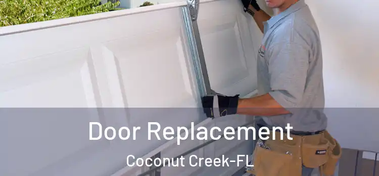  Door Replacement Coconut Creek-FL