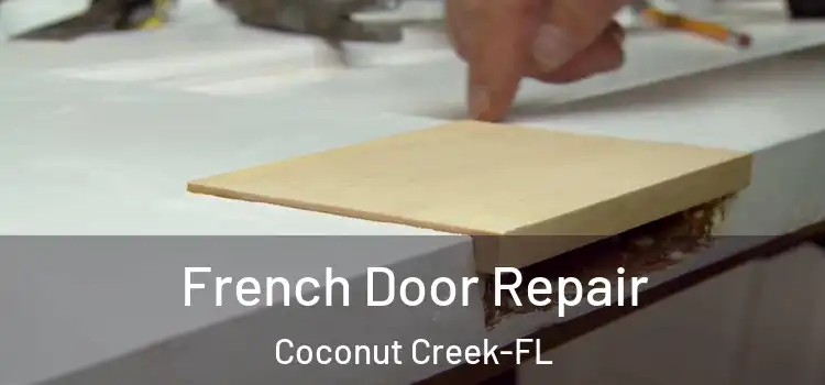  French Door Repair Coconut Creek-FL