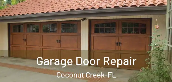 Garage Door Repair Coconut Creek-FL