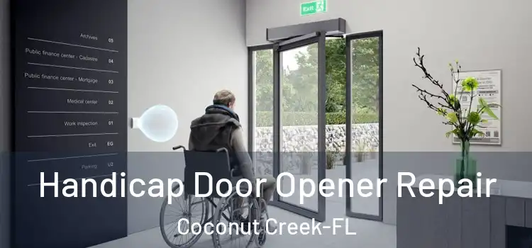 Handicap Door Opener Repair Coconut Creek-FL