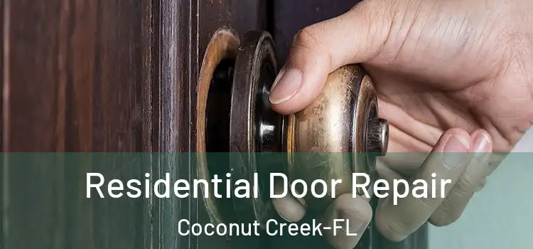  Residential Door Repair Coconut Creek-FL
