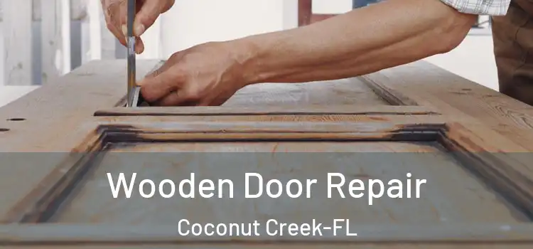  Wooden Door Repair Coconut Creek-FL